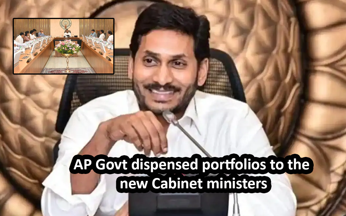 AP Govt dispensed portfolios to the new ministers