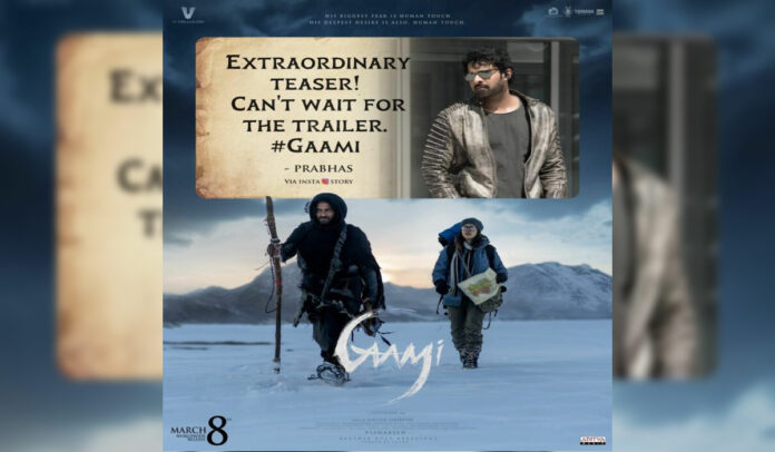 Prabhas Hails Gaami Teaser, Stirring Excitement for Adventure Drama
